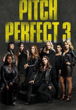 Pitch Perfect 3 (2017)