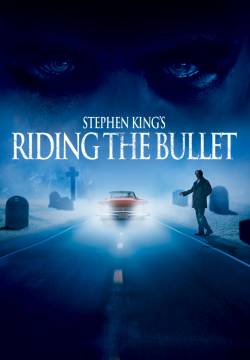 Riding the Bullet (2004)