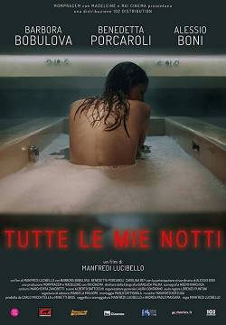 Tutte le mie notti (2019)