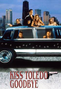 Kiss Toledo Goodbye (1999)