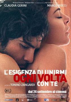 L'esigenza di unirmi ogni volta con te (2015)