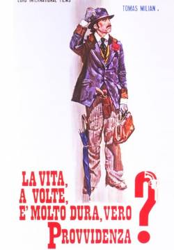 La vita, a volte, è molto dura, vero Provvidenza? (1972)