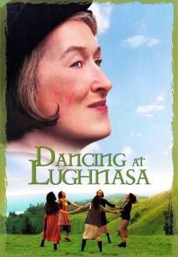 Dancing at Lughnasa - Ballando a Lughnasa (1998)