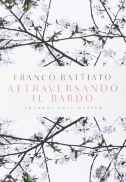 Attraversando il Bardo: Sguardi sull'Aldilà (2014)