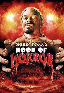 Snoop Dogg's Hood of Horror (2006)