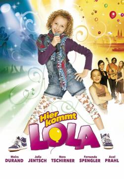 Hier kommt Lola - Ecco a voi Lola! (2010)