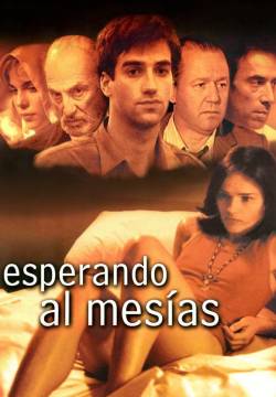 Esperando al Mesías - Aspettando il Messia (2000)